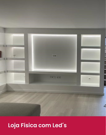 Loja Física com Led´s